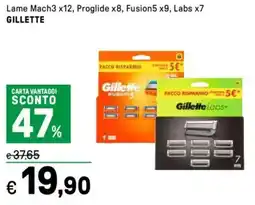 Iper La Grande Lame Mach3 x12, Proglide x8, Fusion5 x9, Labs x7 GILLETTE offerta