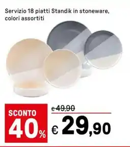 Iper La Grande Servizio 18 piatti Standik in stoneware offerta