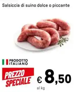 Iper La Grande Salsiccia di suino dolce o piccante offerta