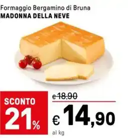 Iper La Grande Formaggio Bergamino di Bruna MADONNA DELLA NEVE offerta