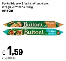 Iper La Grande Pasta Briseé o Sfoglia rettangolare, integrale rotonda BUITONI offerta