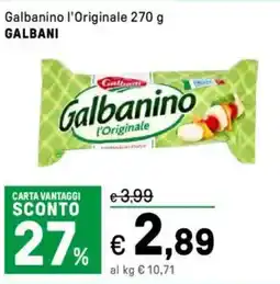 Iper La Grande Galbanino l'Originale GALBANI offerta