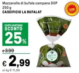 Iper La Grande Mozzarella di bufala campana DOP CASEIFICIO LA BUFALAT offerta