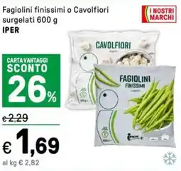 Iper La Grande Fagiolini finissimi o Cavolfiori surgelati IPER offerta