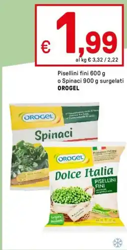 Iper La Grande Pisellini fini o Spinaci surgelati OROGEL offerta