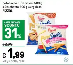 Iper La Grande Patasnella Ultra veloci o Barchette surgelate PIZZOLI offerta
