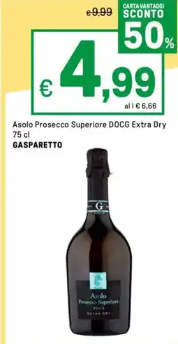 Iper La Grande Asolo Prosecco Superiore DOCG Extra Dry GASPARETTO offerta