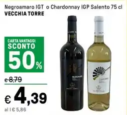 Iper La Grande Negroamaro IGT o Chardonnay IGP Salento VECCHIA TORRE offerta