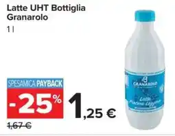 Carrefour Latte UHT Bottiglia Granarolo offerta
