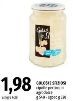 Famila Market GOLOSI E SFIZIOSI cipolle perlina in agrodolce offerta