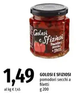 Famila Market GOLOSI E SFIZIOSI pomodori secchi a filetti offerta