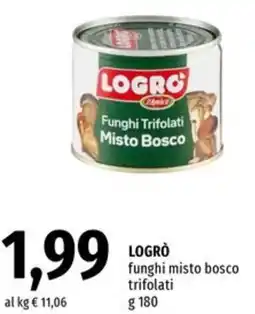 Famila Market LOGRÒ funghi misto bosco trifolati offerta