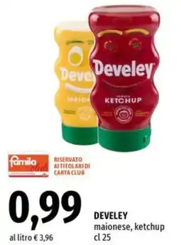 Famila Market DEVELEY maionese, ketchup offerta