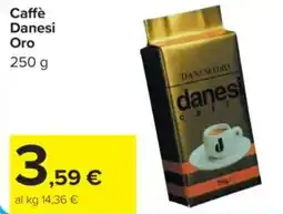 Carrefour Caffè Danesi Oro offerta