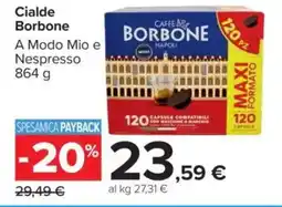 Carrefour Cialde Borbone A Modo Mio e Nespresso offerta