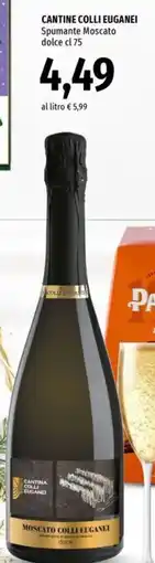 Famila Market CANTINE COLLI EUGANEI Spumante Moscato dolce offerta