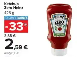 Carrefour Ketchup Zero Heinz offerta