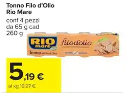 Carrefour Tonno Filo d'Olio Rio Mare offerta