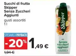 Carrefour Succhi di frutta Skipper Senza Zuccheri Aggiunti offerta