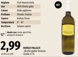 Famila Market BORGO PALAZZI ribolla gialla Venezia Giulia offerta
