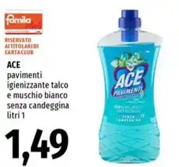 Famila Market ACE pavimenti igienizzante talco e muschio bianco senza candeggina offerta