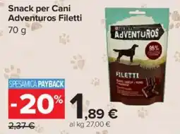 Carrefour Snack per Cani Adventuros Filetti offerta