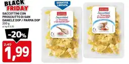 DPiù Saccottini con prosciutto di san daniele dop / parma dop offerta