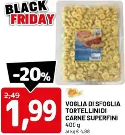 DPiù Voglia di sfoglia tortellini di carne superfini offerta