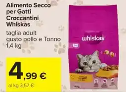 Carrefour Alimento Secco per Gatti Croccantini Whiskas offerta