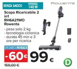 Carrefour Scopa Ricaricabile 2 in1 RH6A21WO Rowenta offerta