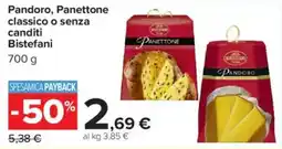 Carrefour Pandoro, Panettone classico o senza canditi Bistefani offerta
