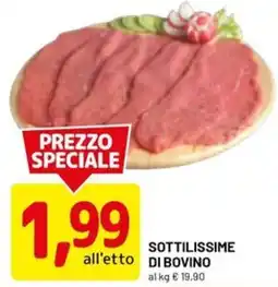 DPiù Sottilissime di bovino offerta