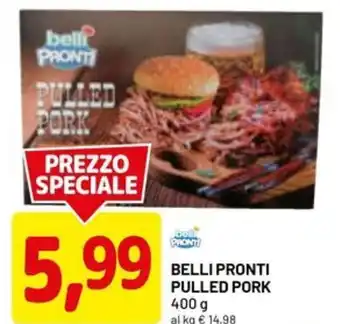 DPiù Belli pronti pulled pork offerta