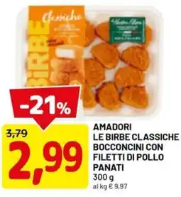 DPiù Amadori le birbe classiche bocconcini con filetti di pollo panati offerta