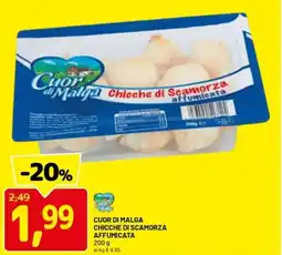 DPiù Cuor di malga chicche di scamorza affumicata offerta
