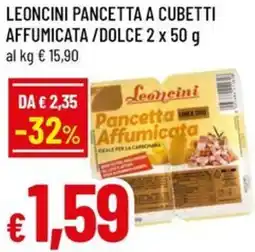 A&O Leoncini pancetta a cubetti affumicata/dolce offerta