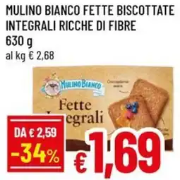 A&O Mulino bianco fette biscottate integrali ricche di fibre offerta