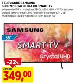 DPiù TELEVISORE SAMSUNG 55DU7170U 4K ULTRA HD SMART TV offerta