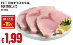 A&O Filetto di pesce spada decongelato offerta