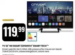 Eurospin TV 32" HD SMART 32HWOIVI "SMART TECH" offerta