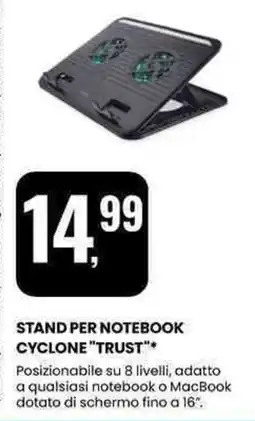 Eurospin Stand per notebook cyclone "TRUST" offerta