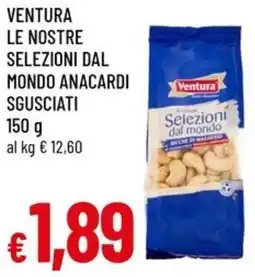 A&O Ventura le nostre selezioni dal mondo anacardi sgusciati offerta