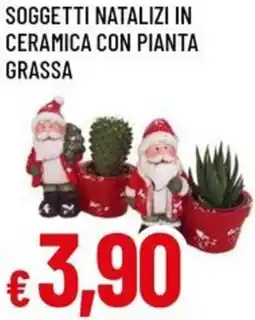 A&O Soggetti natalizi in ceramica con pianta grassa offerta