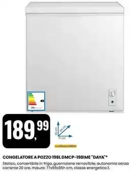 Eurospin CONGELATORE A POZZO 198L DMCP-198IME "DAYA" offerta