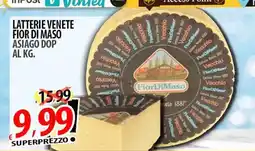 Il Genio Supermercato Latterie venete fior di maso asiago dop offerta