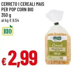 A&O Cerreto i cereali mais per pop corn bio offerta