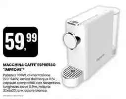 Eurospin Macchina caffe' espresso "IMPROVE" offerta