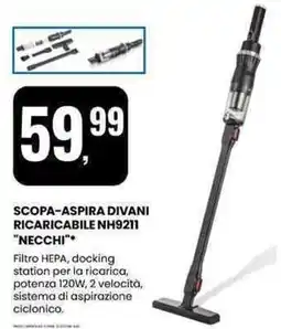 Eurospin SCOPA-ASPIRA DIVANI RICARICABILE NH9211 "NECCHI" offerta