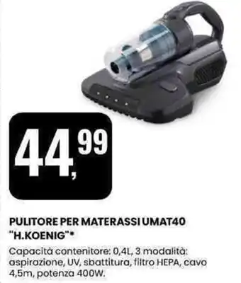 PULITORE PER MATERASSI UMAT40 "H.KOENIG"