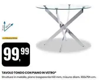 Eurospin Tavolo tondo con piano in vetro offerta